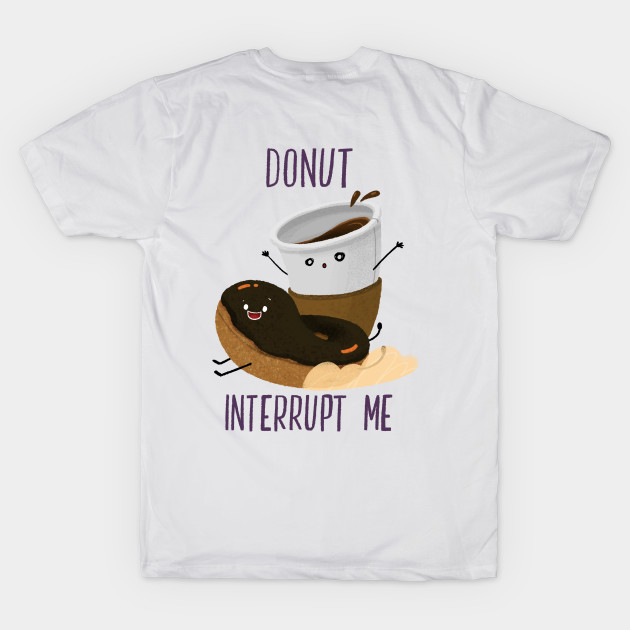 Donut Interrupt me by BBvineart